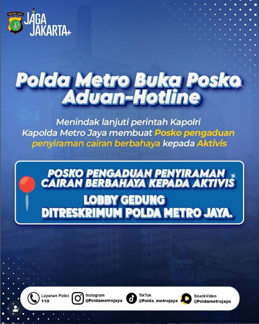 Polda Metro Jaya Buka Posko Pengaduan Kasus Penyiraman Air Keras Aktivis